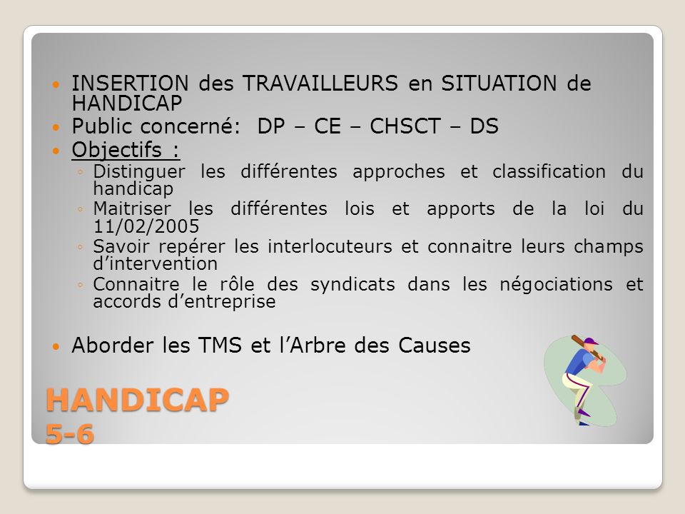 HANDICAP 5-6 INSERTION des TRAVAILLEURS en SITUATION de HANDICAP