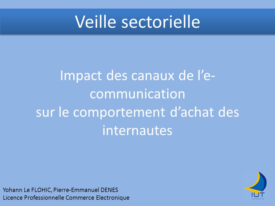 Veille sectorielle Impact des canaux de l’e-communication