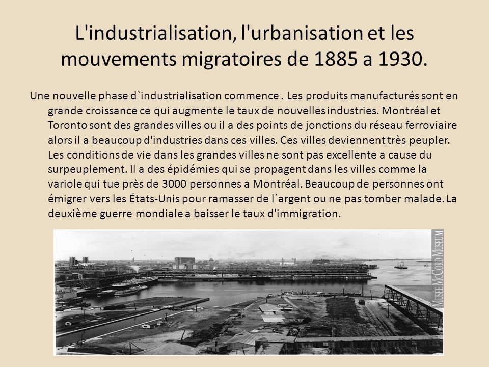 L industrialisation, l urbanisation et les mouvements migratoires de 1885 a 1930.