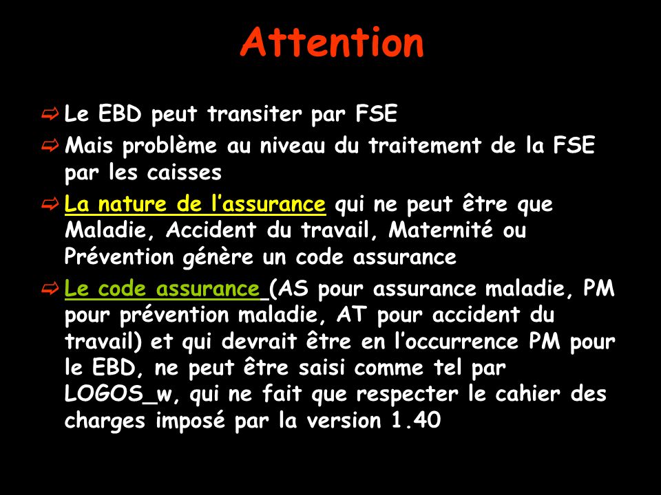 Attention Le EBD peut transiter par FSE