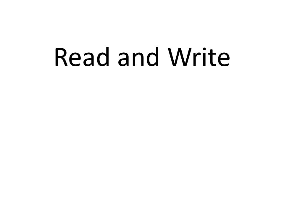 Read and Write