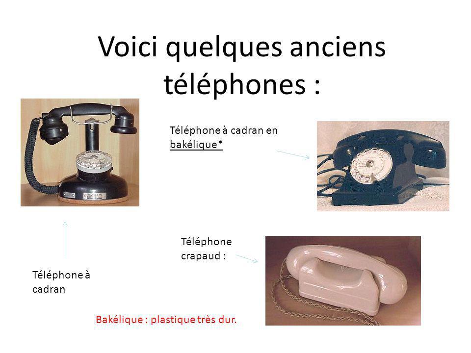 Voici quelques anciens téléphones :