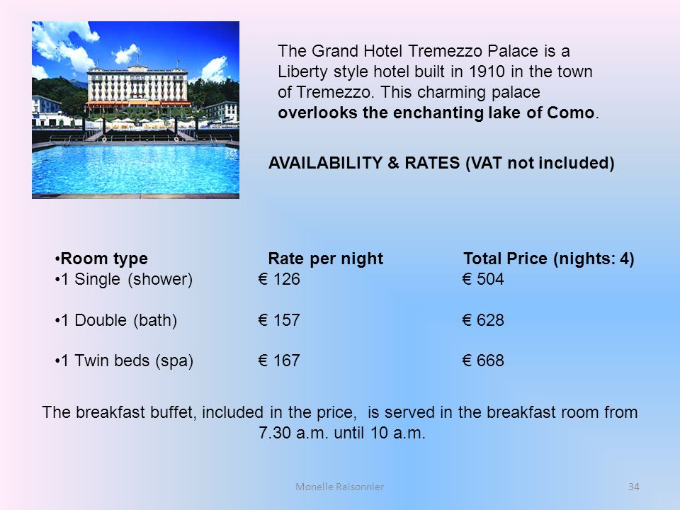 AVAILABILITY & RATES (VAT not included)