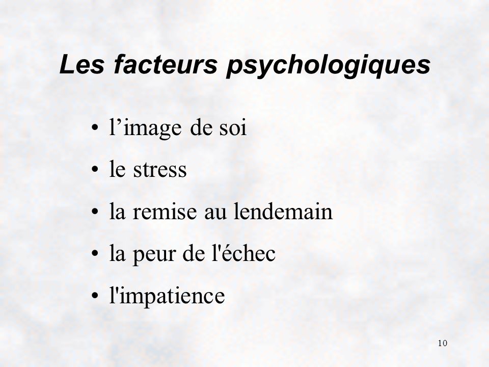 Les facteurs psychologiques