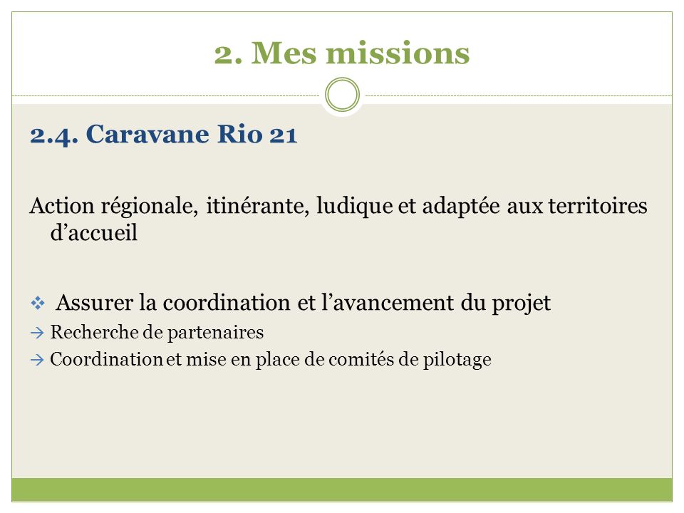 2. Mes missions 2.4. Caravane Rio 21
