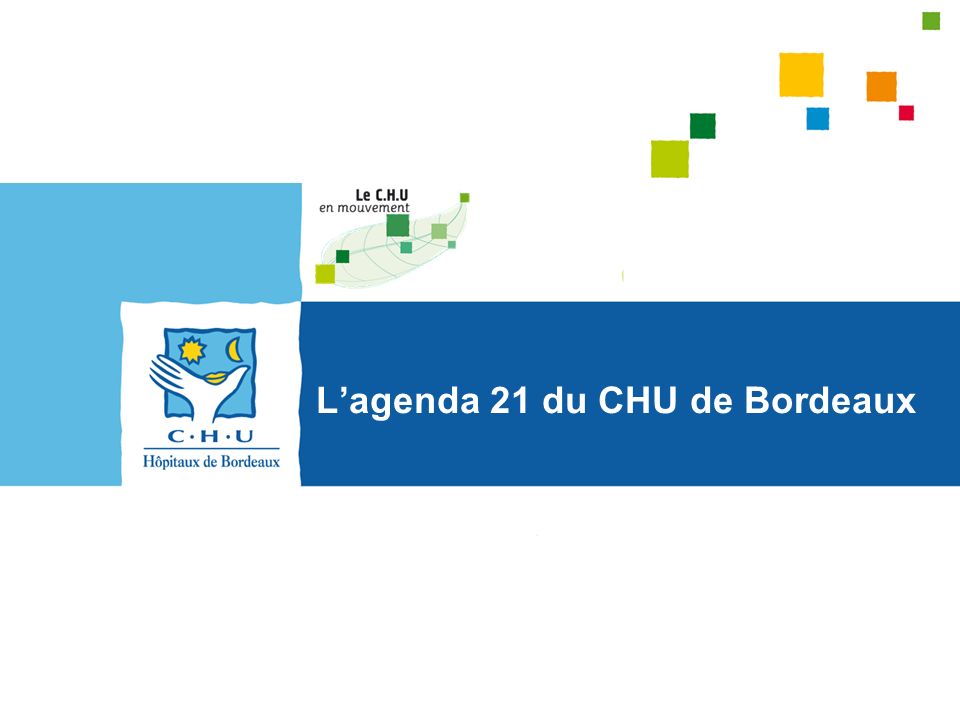 L’agenda 21 du CHU de Bordeaux
