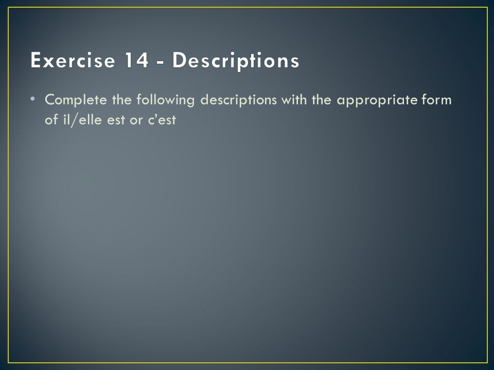 Exercise 14 - Descriptions