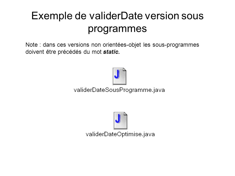 Exemple de validerDate version sous programmes