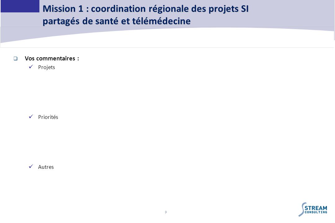 Mission 1 : coordination régionale des projets SI partagés de santé et télémédecine
