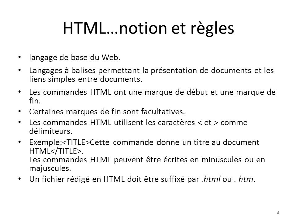 HTML…notion et règles langage de base du Web.