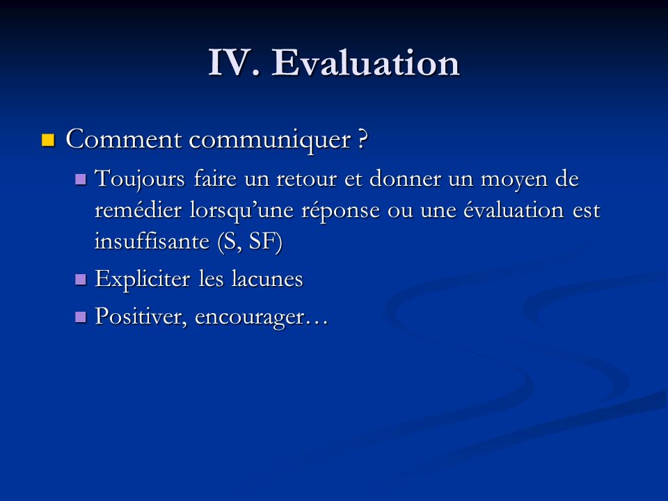 IV. Evaluation Comment communiquer