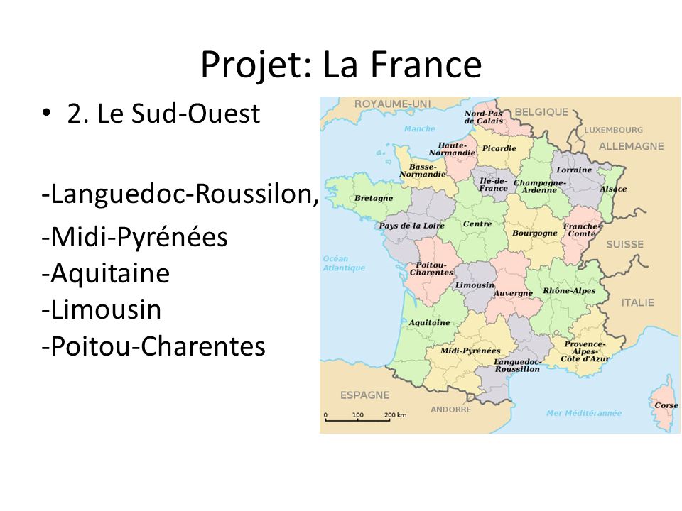 Projet: La France 2. Le Sud-Ouest -Languedoc-Roussilon,