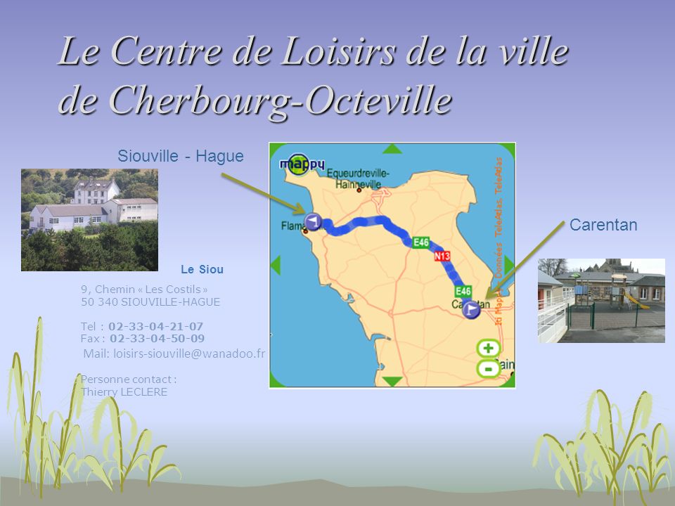 Le Centre de Loisirs de la ville de Cherbourg-Octeville