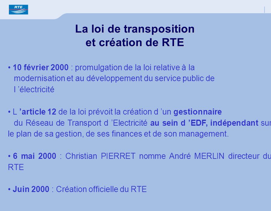 La loi de transposition et création de RTE
