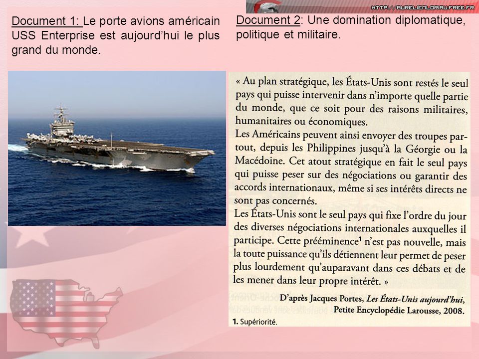 Document 1: Le porte avions américain USS Enterprise est aujourd’hui le plus grand du monde.