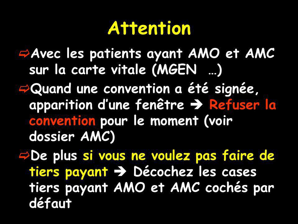 Attention Avec les patients ayant AMO et AMC sur la carte vitale (MGEN …)