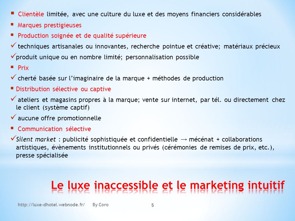 Le luxe inaccessible et le marketing intuitif