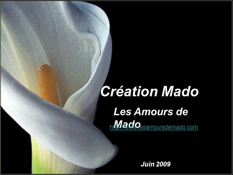 Création Mado Les Amours de Mado Juin 2009