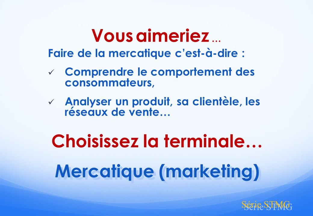 Choisissez la terminale… Mercatique (marketing)