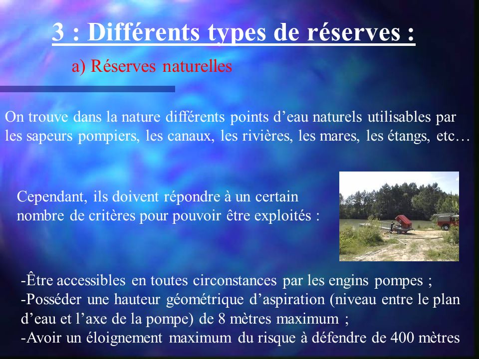 3 : Différents types de réserves :