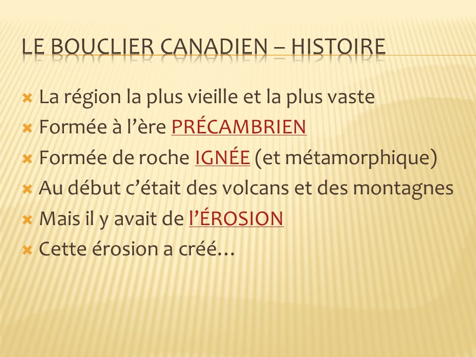 Le bouclier canadien – histoire