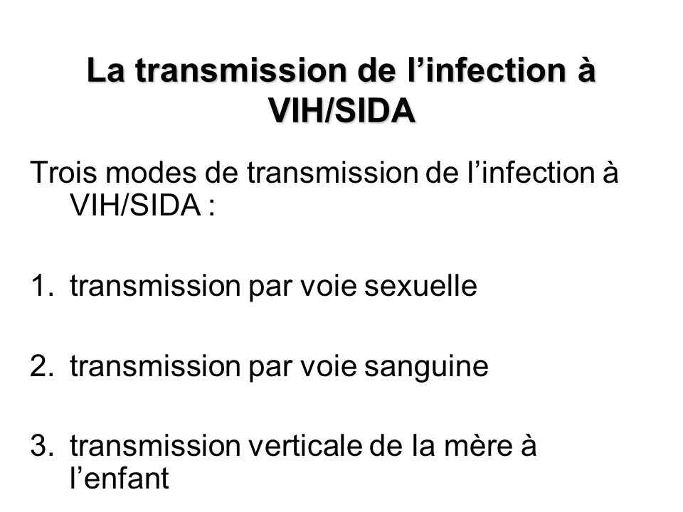 La transmission de l’infection à VIH/SIDA
