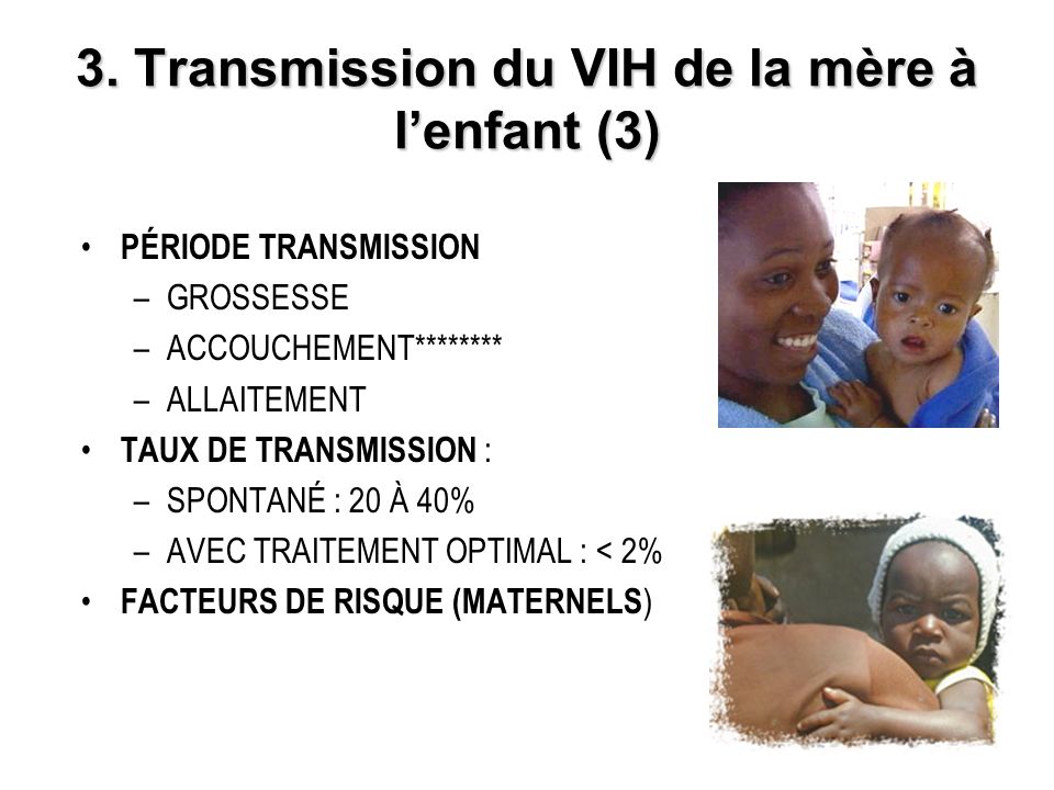 3. Transmission du VIH de la mère à l’enfant (3)