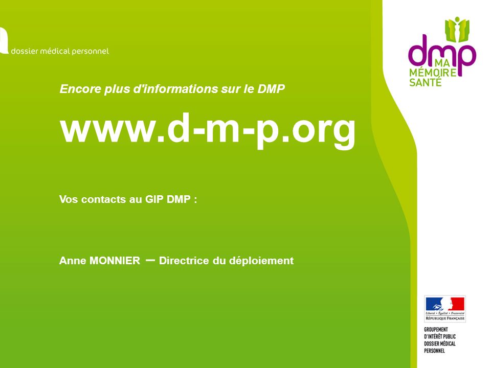 Encore plus d informations sur le DMP www. d-m-p
