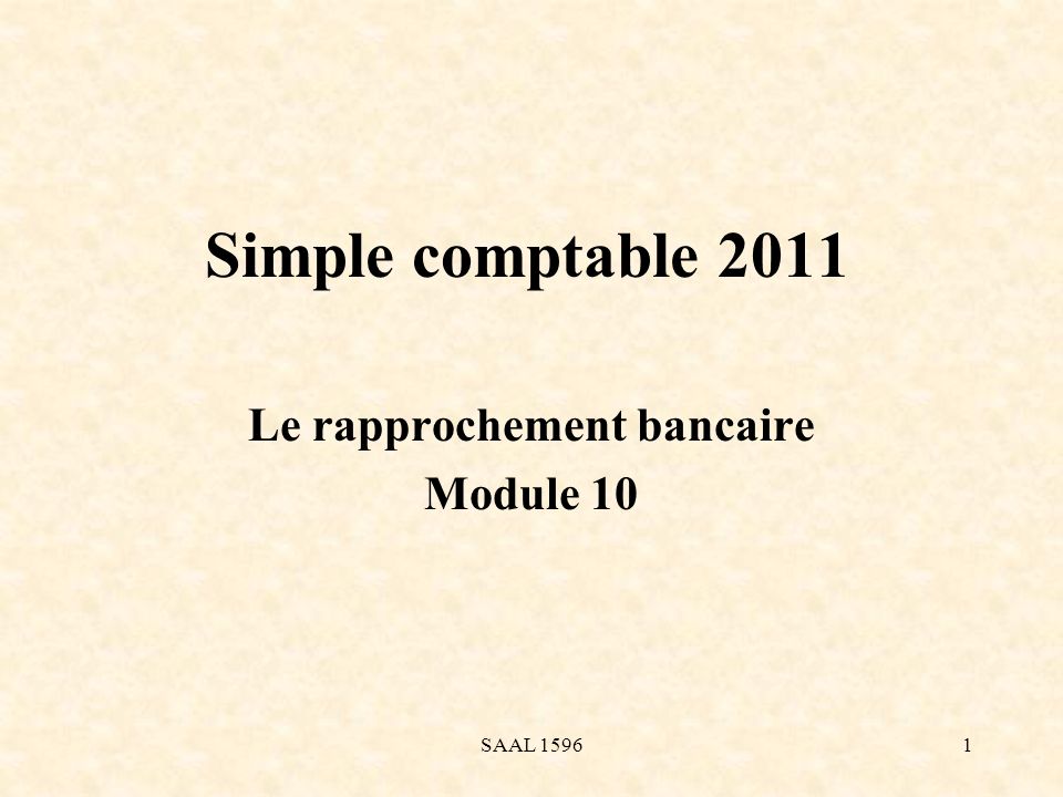 SAAL 1596 Le rapprochement bancaire Module 10