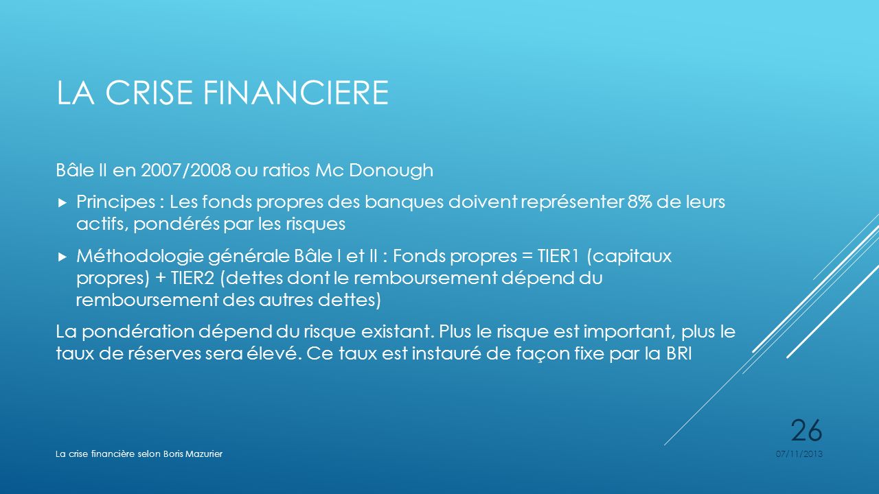 La crise financiere Bâle II en 2007/2008 ou ratios Mc Donough