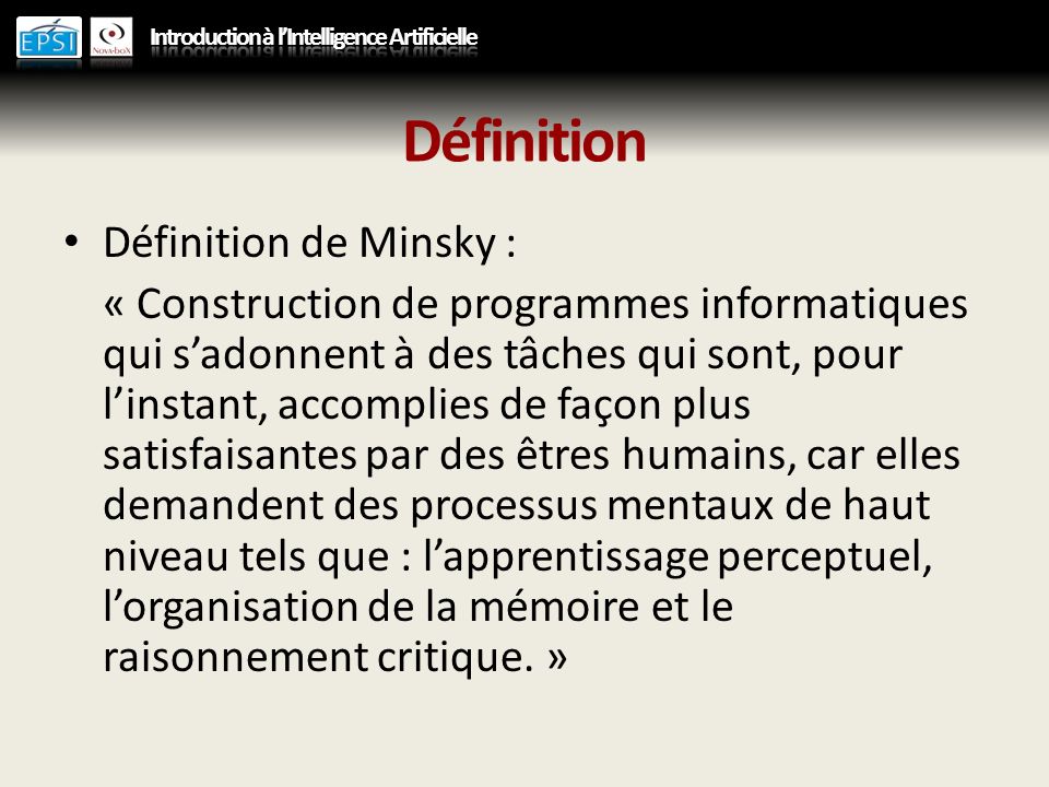Définition Définition de Minsky :