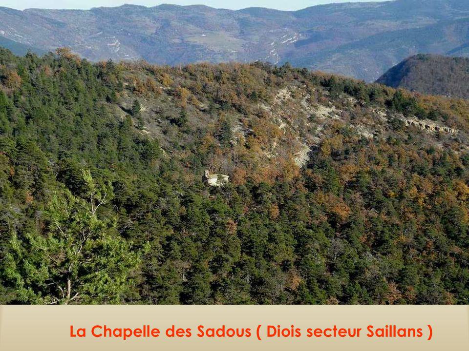 La Chapelle des Sadous ( Diois secteur Saillans )