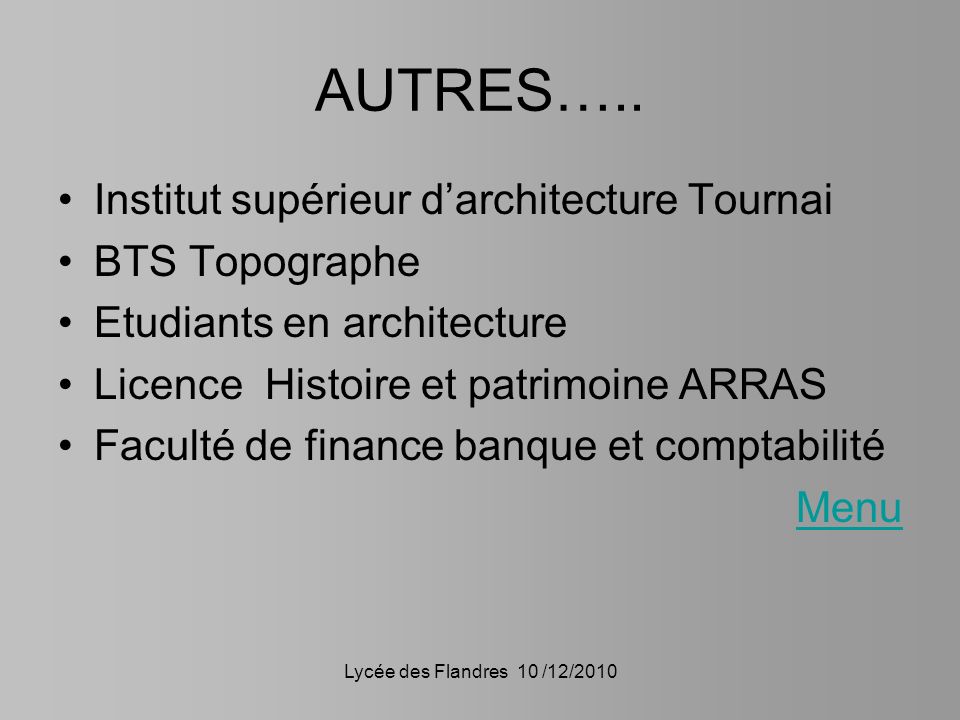 AUTRES….. Institut supérieur d’architecture Tournai BTS Topographe