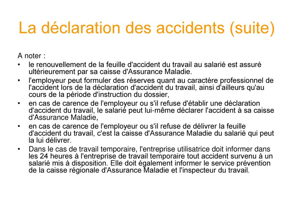 La déclaration des accidents (suite)