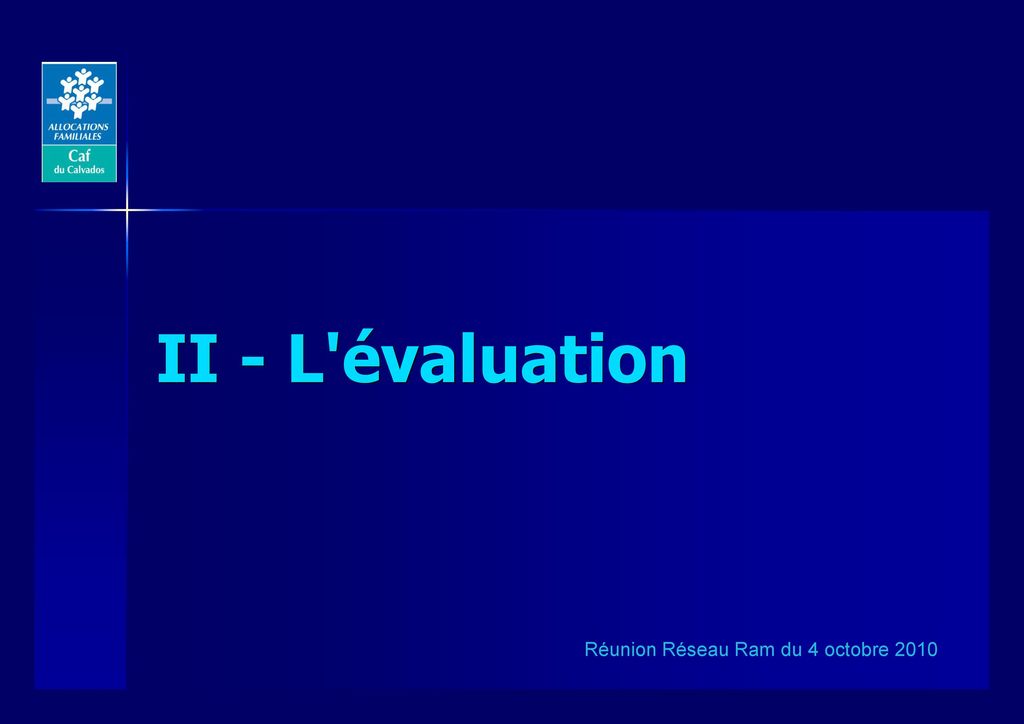 II - L évaluation