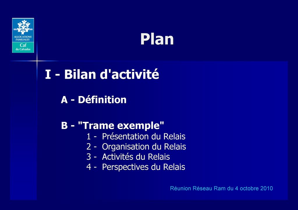 Plan I - Bilan d activité A - Définition