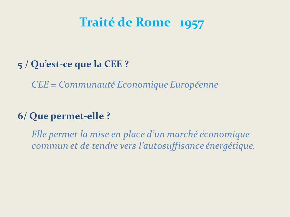 Traité de Rome / Qu’est-ce que la CEE