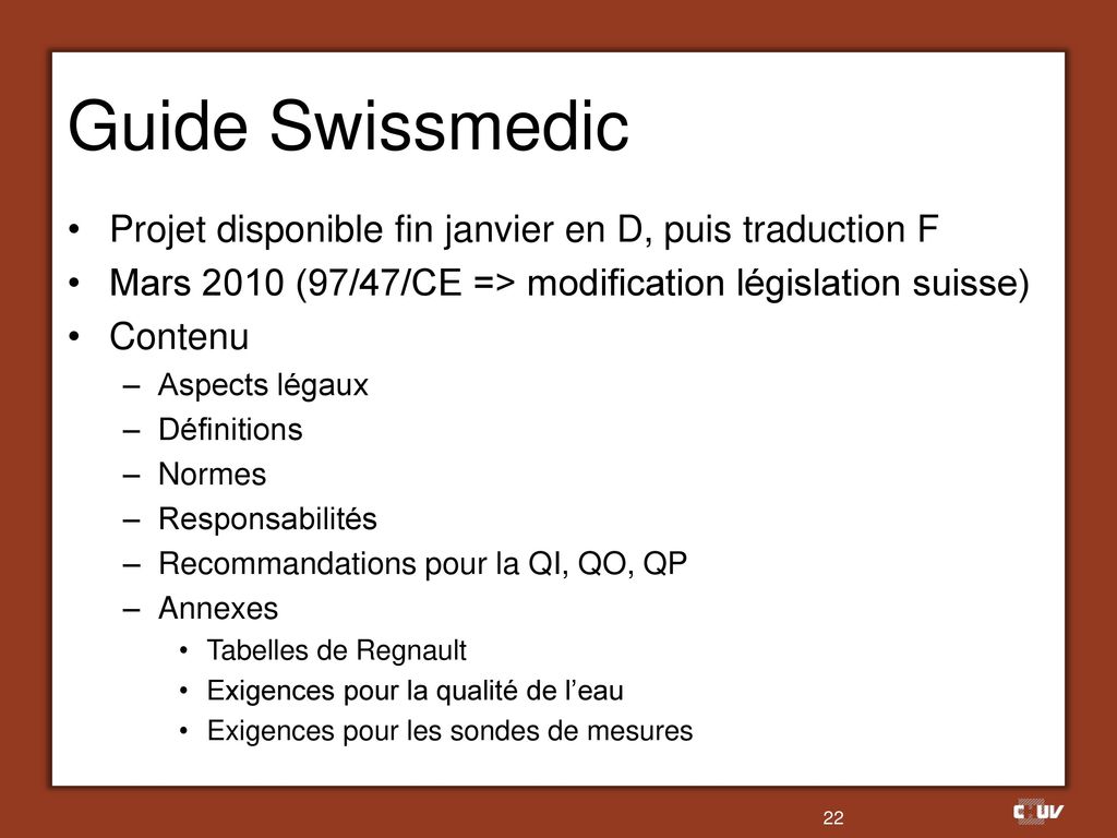 Guide Swissmedic Projet disponible fin janvier en D, puis traduction F