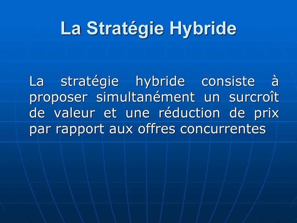 La Stratégie Hybride