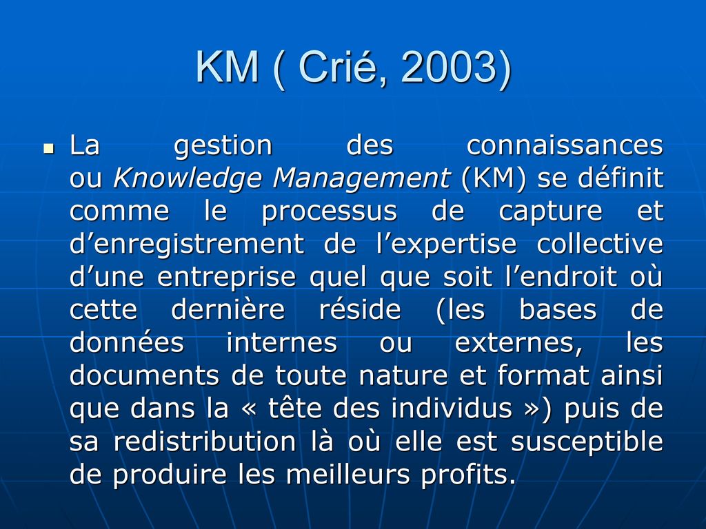 KM ( Crié, 2003)