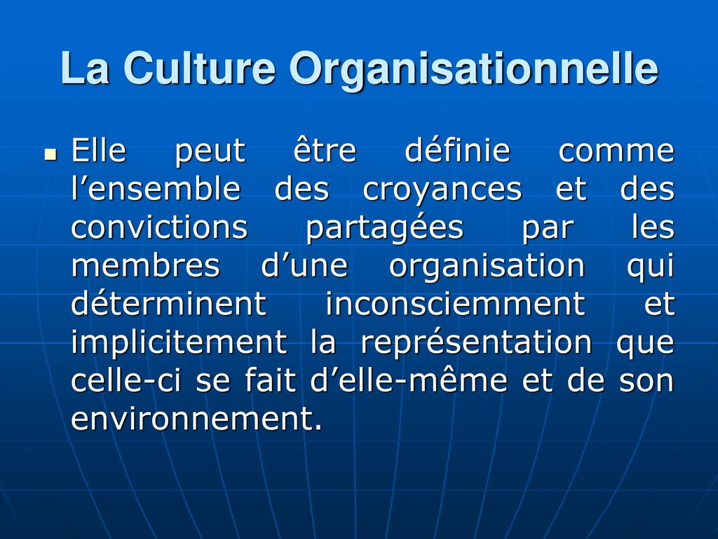 La Culture Organisationnelle