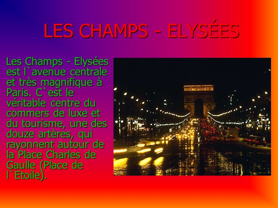 LES CHAMPS - ELYSÉES