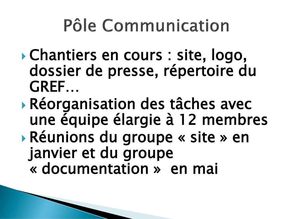 Pôle Communication Chantiers en cours : site, logo, dossier de presse, répertoire du GREF…