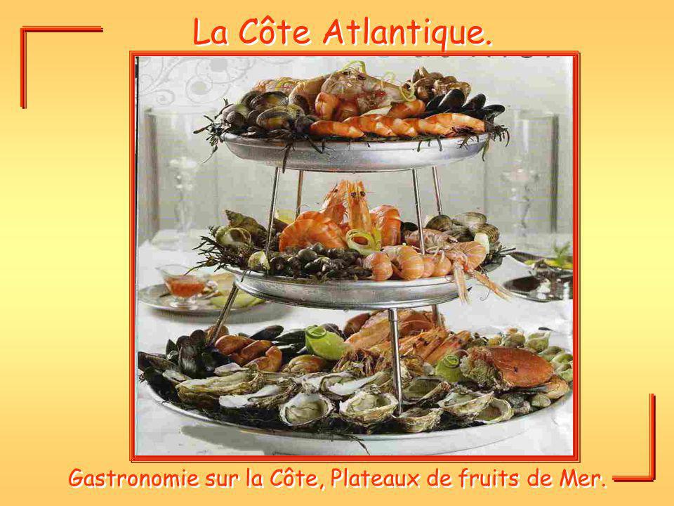 Gastronomie sur la Côte, Plateaux de fruits de Mer.