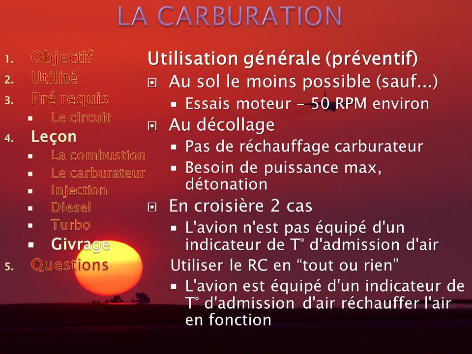 LA CARBURATION Utilisation générale (préventif)