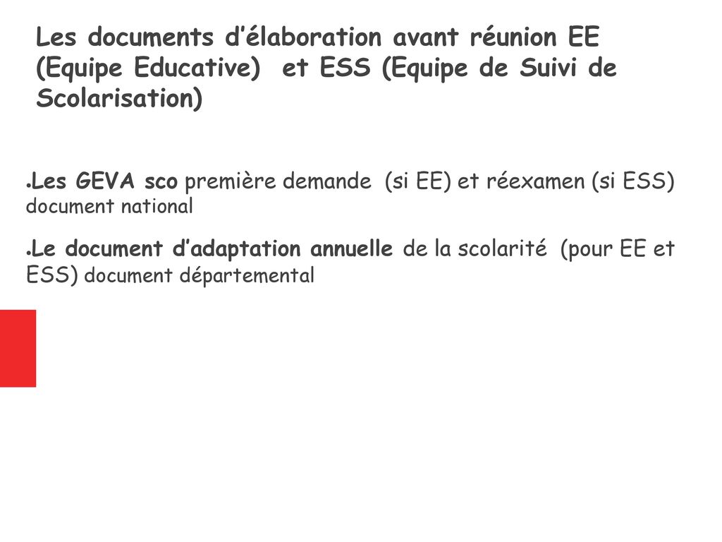 Les documents d’élaboration avant réunion EE (Equipe Educative) et ESS (Equipe de Suivi de Scolarisation)