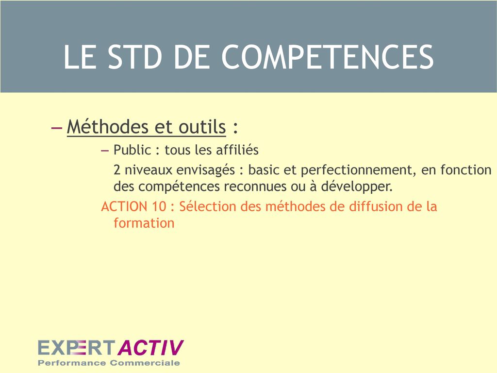 LE STD DE COMPETENCES Compétences de formation actuelles :