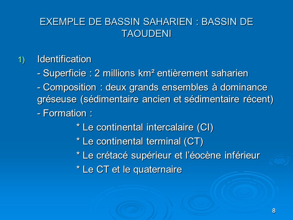 EXEMPLE DE BASSIN SAHARIEN : BASSIN DE TAOUDENI
