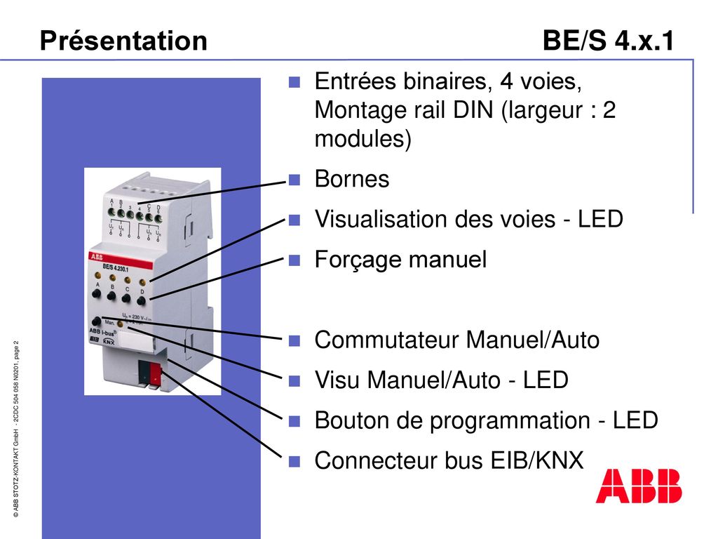 Présentation BE/S 4.x.1 Entrées binaires, 4 voies, Montage rail DIN (largeur : 2 modules)