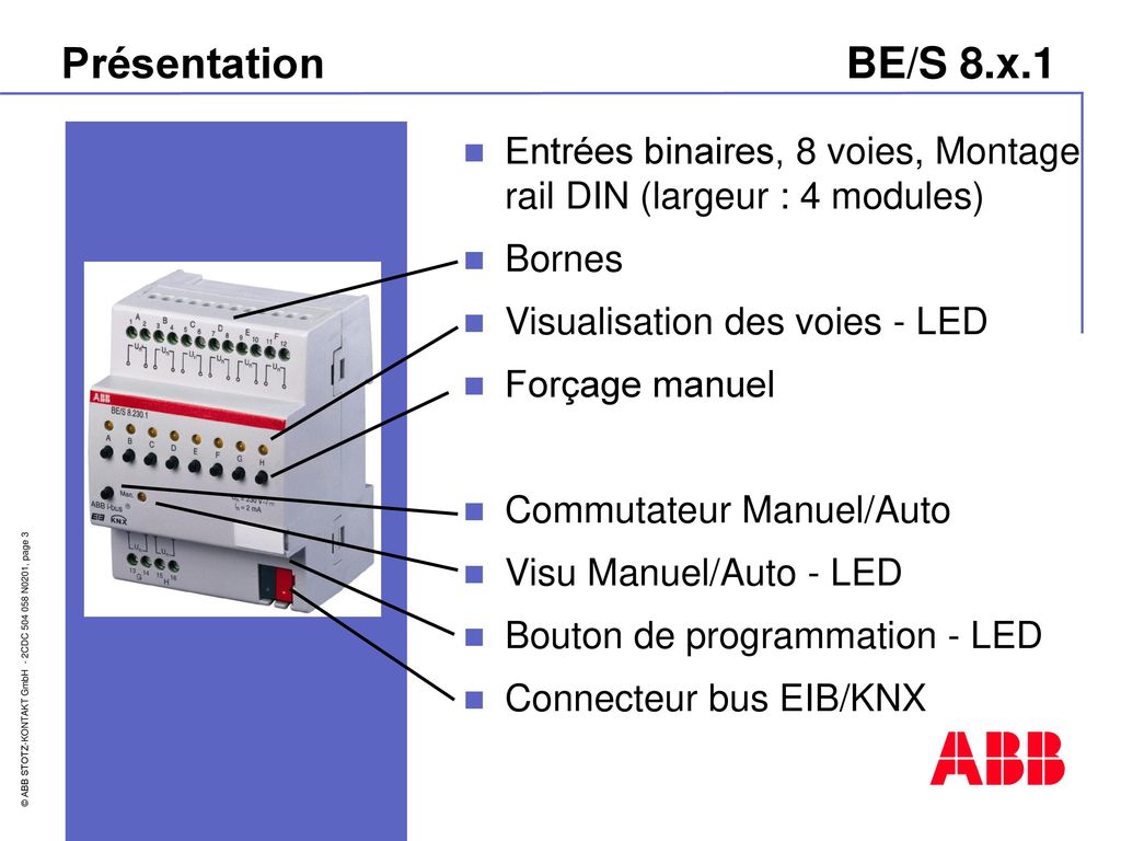 Présentation BE/S 8.x.1 Entrées binaires, 8 voies, Montage rail DIN (largeur : 4 modules) Bornes.
